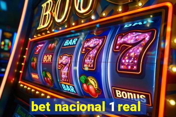 bet nacional 1 real